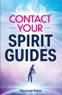 Contact Your Spirit Guides - Press, Discover