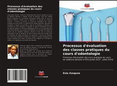 Processus d'évaluation des classes pratiques du cours d'odontologie - Zunguza, Enia