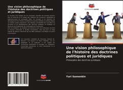 Une vision philosophique de l'histoire des doctrines politiques et juridiques - Samonkin, Yuri