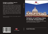 Religion et politique dans le monde d'aujourd'hui