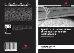 Specifics of the worldview of the Russian radical intelligentsia - Sulimov, Stanislav;Vostrikov, Ivan