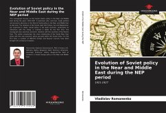 Evolution of Soviet policy in the Near and Middle East during the NEP period - Romanenko, Vladislav