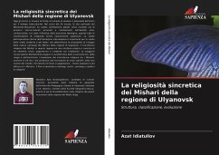 La religiosità sincretica dei Mishari della regione di Ulyanovsk - Idiatullov, Azat