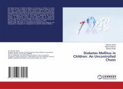 Diabetes Mellitus in Children: An Uncontrolled Chaos - Gujral, Sabreen;Sharma, Naresh;Singh, Akshara