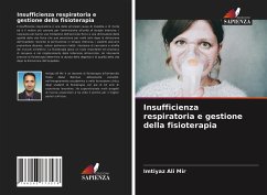 Insufficienza respiratoria e gestione della fisioterapia - Mir, Imtiyaz Ali