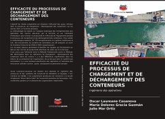 EFFICACITÉ DU PROCESSUS DE CHARGEMENT ET DE DÉCHARGEMENT DES CONTENEURS - Laureano Casanova, Oscar;Gracia Guzmán, María Dolores;Mar Ortiz, Julio