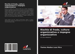 Rischio di frode, cultura organizzativa e impegno organizzativo - Lazo Pilco, Thelma Madian
