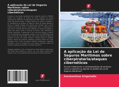 A aplicação da Lei de Seguros Marítimos sobre ciberpirataria/ataques cibernéticos - Grigoriadis, Konstantinos