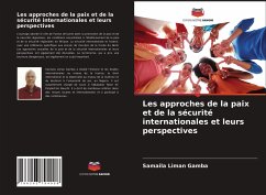 Les approches de la paix et de la sécurité internationales et leurs perspectives - Gamba, Samaila Liman