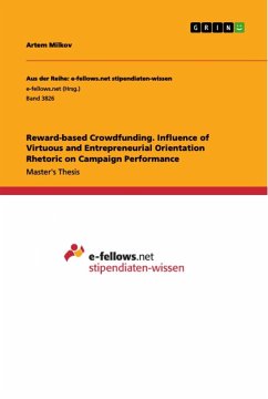 Reward-based Crowdfunding. Influence of Virtuous and Entrepreneurial Orientation Rhetoric on Campaign Performance