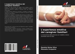 L'esperienza emotiva dei caregiver familiari - Reina Silva, Daniela;Cerqueira, Manuela