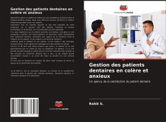 Gestion des patients dentaires en colère et anxieux - S., Rohit