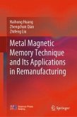 Metal Magnetic Memory Technique and Its Applications in Remanufacturing (eBook, PDF)