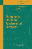Astrophysics, Clocks and Fundamental Constants (eBook, PDF)