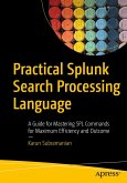 Practical Splunk Search Processing Language (eBook, PDF)