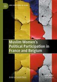 Muslim Women's Political Participation in France and Belgium (eBook, PDF) Muslim Women's Political Participation in France and Belgium (eBook, PDF)