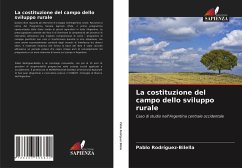 La costituzione del campo dello sviluppo rurale - Rodríguez-Bilella, Pablo
