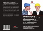 Relation entre le syndrome d'épuisement professionnel et la satisfaction au travail chez les ingénieurs