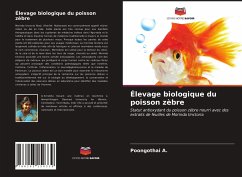 Élevage biologique du poisson zèbre - A., Poongothai