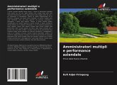 Amministratori multipli e performance aziendale Amministratori multipli e performance aziendale