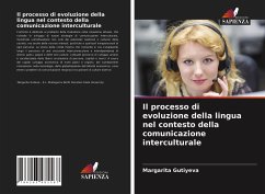 Il processo di evoluzione della lingua nel contesto della comunicazione interculturale - Gutiyeva, Margarita