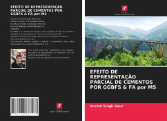 EFEITO DE REPRESENTAÇÃO PARCIAL DE CEMENTOS POR GGBFS & FA por MS - Gaur, Arvind Singh