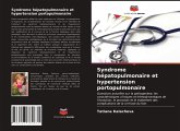 Syndrome hépatopulmonaire et hypertension portopulmonaire