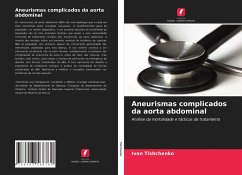 Aneurismas complicados da aorta abdominal - Tishchenko, Ivan