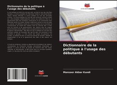 Dictionnaire de la politique à l'usage des débutants - Kundi, Mansoor Akbar