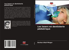 Les lasers en dentisterie pédiatrique - Misgar, Burhan Altaf