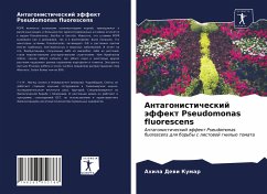 Antagonisticheskij äffekt Pseudomonas fluorescens - Kumar, Ahila Dewi