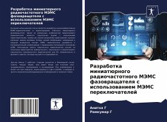 Razrabotka miniatürnogo radiochastotnogo MJeMS fazowraschatelq s ispol'zowaniem MJeMS pereklüchatelej - G, Anitha;G, Ramkumar