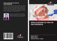 APPLICAZIONI DI FEM IN ORTODONZIA - Girsa, Pooja;Arora, Nitin;Singh, Ashish Kumar