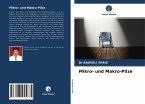 Mikro- und Makro-Pilze