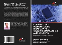 SOPPRESSIONE DELL'EMISSIONE IRRADIATA NEL CIRCUITO STAMPATO AD ALTA VELOCITÀ - Malaiarasan, Anandan;Packianathan, Rajeswari;Arumugam, Gobinath