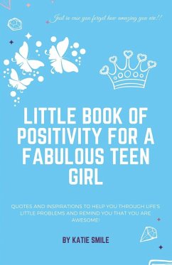 Little Book of Positivity for a Fabulous Teen Girl - Smile, Katie