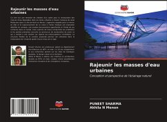 Rajeunir les masses d'eau urbaines - Sharma, Puneet;Menon, Akhila N