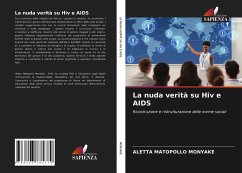 La nuda verità su Hiv e AIDS - Monyake, Aletta Matopollo