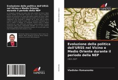 Evoluzione della politica dell'URSS nel Vicino e Medio Oriente durante il periodo della NEP - Romanenko, Vladislav