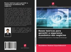 Bases teóricas para garantir a segurança econômica dos negócios - Shuhrat Ziyavitdinovich, Muxitdinov