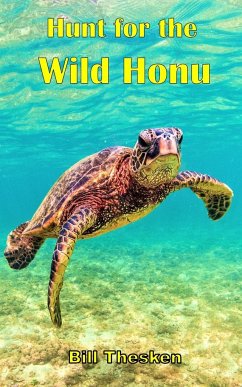 Hunt for the Wild Honu - Thesken, Bill