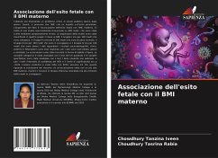 Associazione dell'esito fetale con il BMI materno - Tanzina Iveen, Chowdhury;Tasrina Rabia, Choudhury