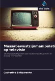 Massabewustzijnmanipulatie op televisie