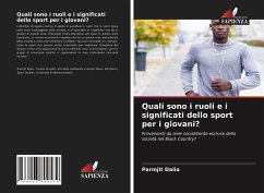 Quali sono i ruoli e i significati dello sport per i giovani? - Dalia, Parmjit