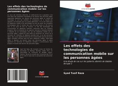 Les effets des technologies de communication mobile sur les personnes âgées - Raza, Syed Tosif