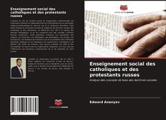 Enseignement social des catholiques et des protestants russes - Ananyev, Edward