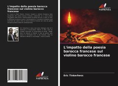 L'impatto della poesia barocca francese sul violino barocco francese - Tinkerhess, Eric