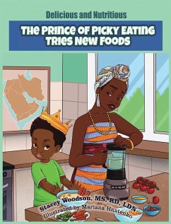 The Prince of Picky Eating Tries New Foods - Woodson, Stacey