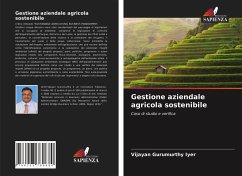 Gestione aziendale agricola sostenibile - Gurumurthy Iyer, Vijayan