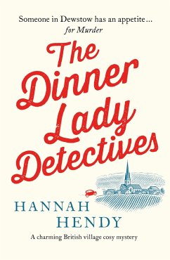 The Dinner Lady Detectives (eBook, ePUB) - Hendy, Hannah